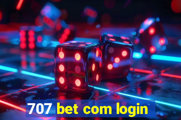 707 bet com login